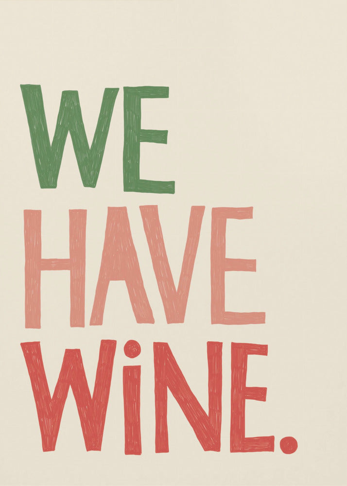 'We Have Wine' Typography Text | Poster