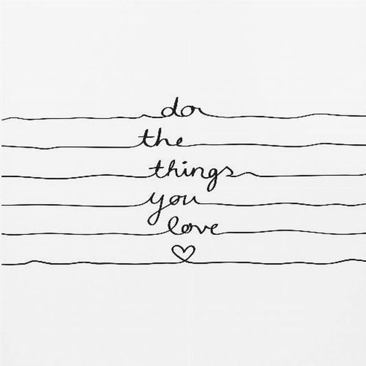 Do the Things You Love | Poster
