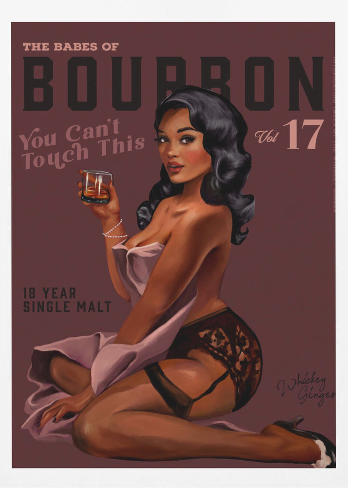 Babes of Bourbon Cant Touch This. Sexy Retro Pin Up Girl Whiskey Art | Poster