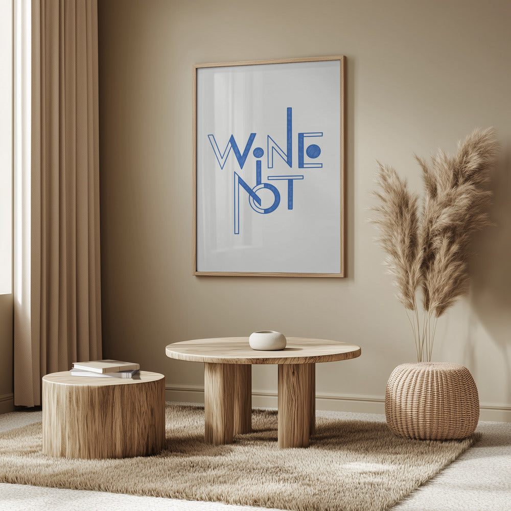 Wine Not hand-drawn text &amp; quote | Poster