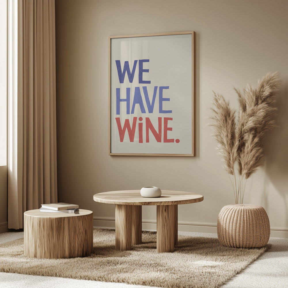 &#039;We Have Wine&#039; Typography Text | Poster