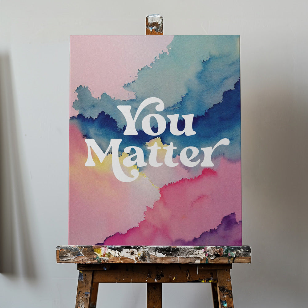 You Matter | Canvas