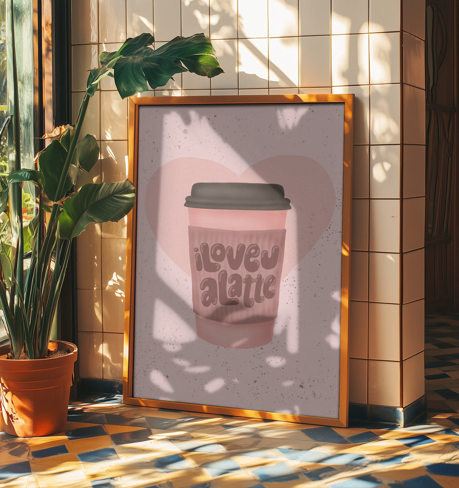Älskar dig en latte | Poster