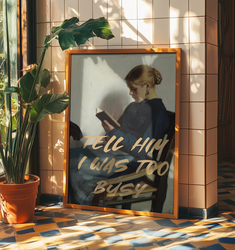 Sag ihm, ich war zu beschäftigt | Poster