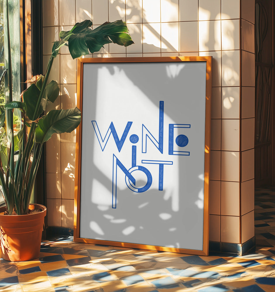 Wine Not hand-drawn text &amp; quote | Poster