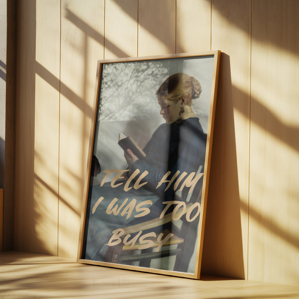 Sag ihm, ich war zu beschäftigt | Poster