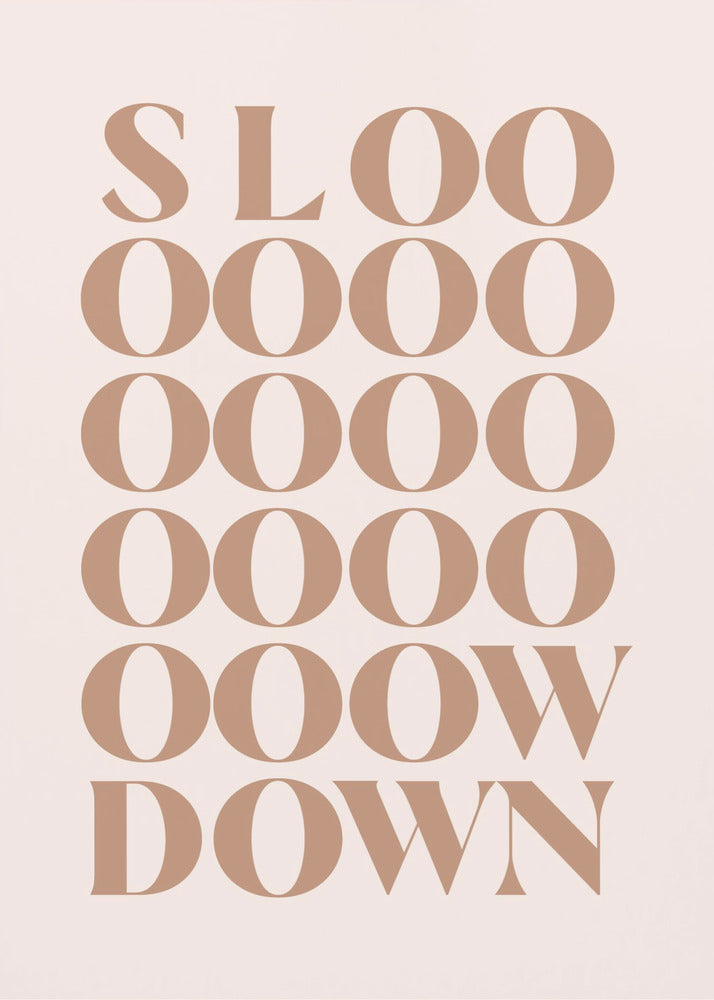 Slow Down | Canvas
