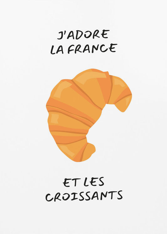 J´adore la france, Croissant | Poster